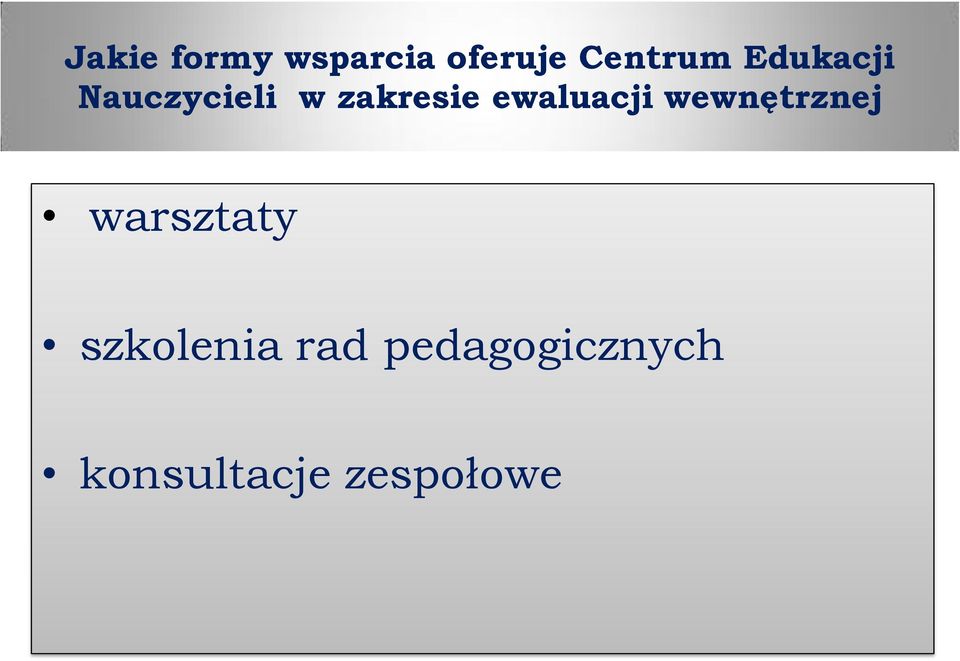 ewaluacji wewnętrznej warsztaty