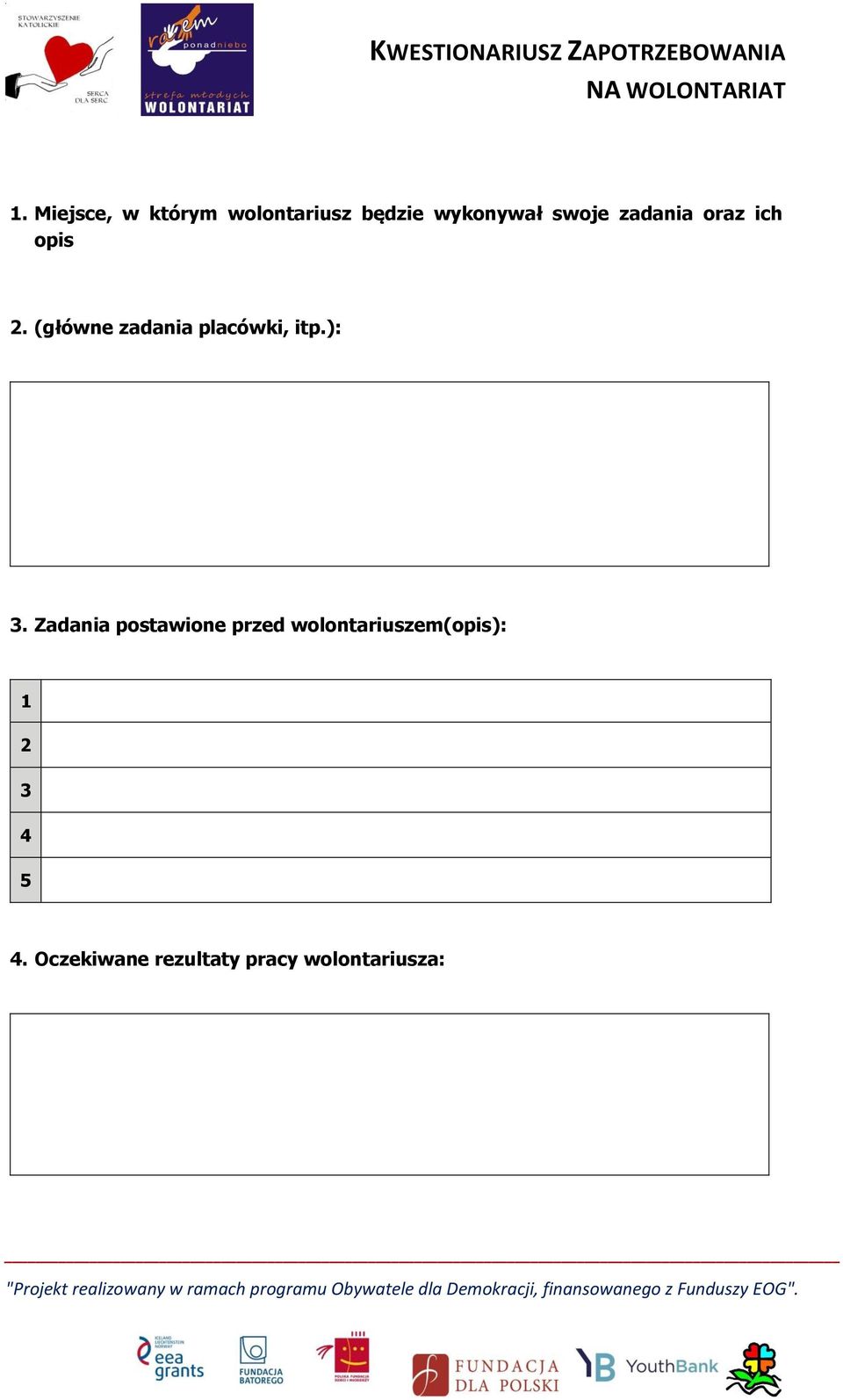 (główne zadania placówki, itp.): 3.