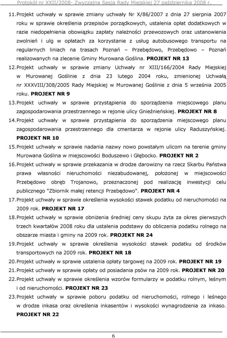 na zlecenie Gminy Murowana Goślina. PROJEKT NR 13 12.