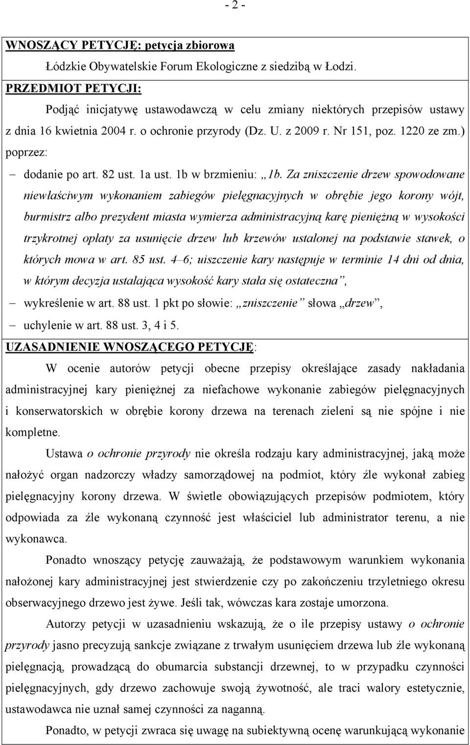 ) poprzez: dodanie po art. 82 ust. 1a ust. 1b w brzmieniu: 1b.