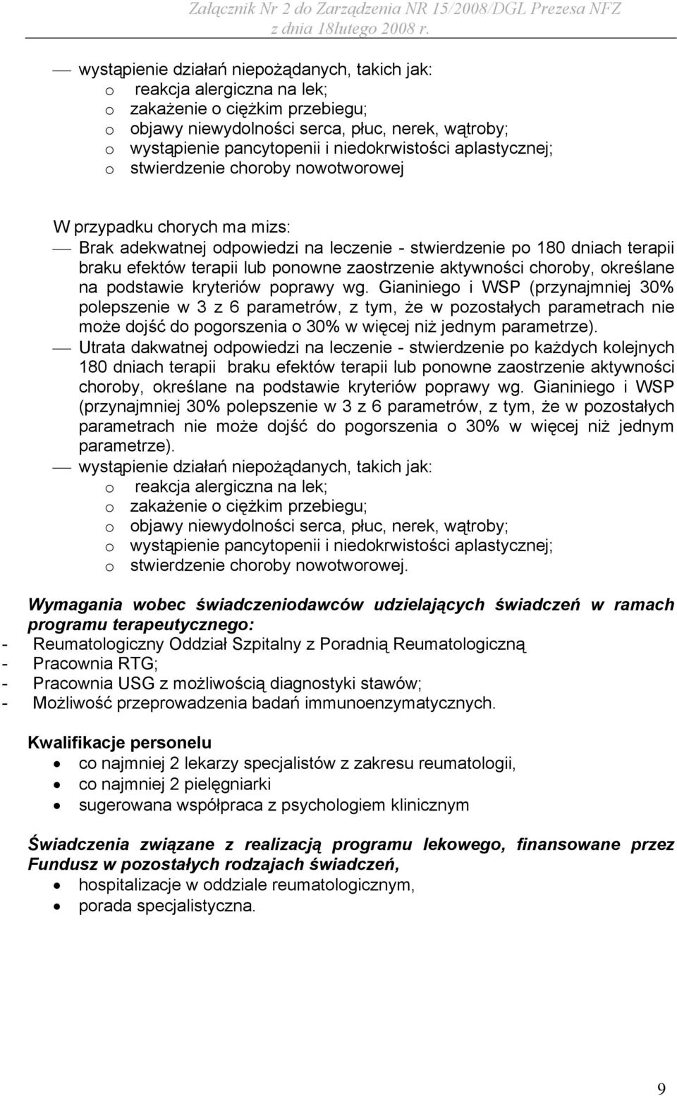 ponowne zaostrzenie aktywności choroby, określane na podstawie kryteriów poprawy wg.
