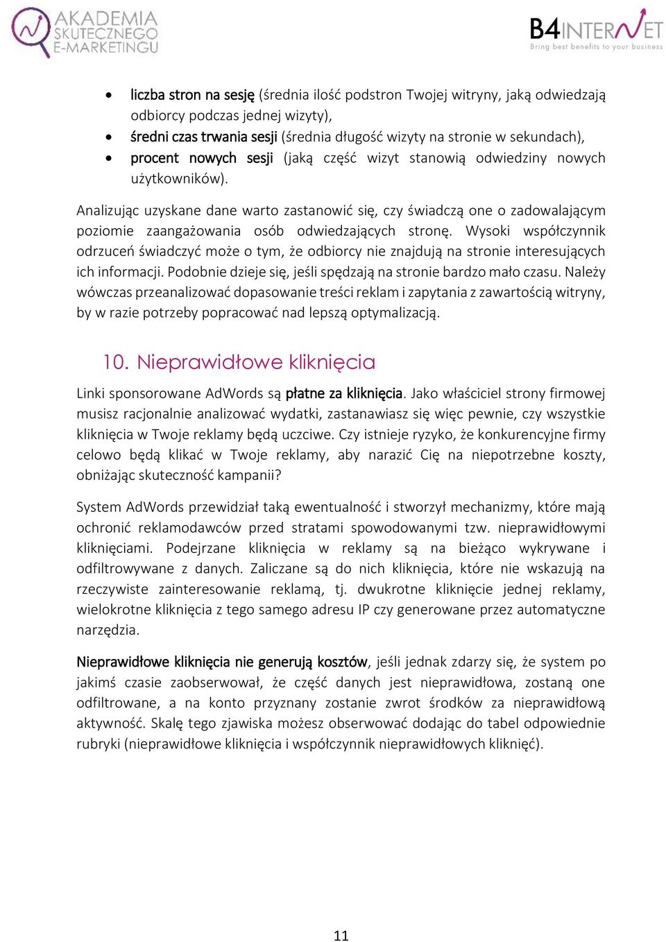 Analizując uzyskane dane warto zastanowić się, czy świadczą one o zadowalającym poziomie zaangażowania osób odwiedzających stronę.