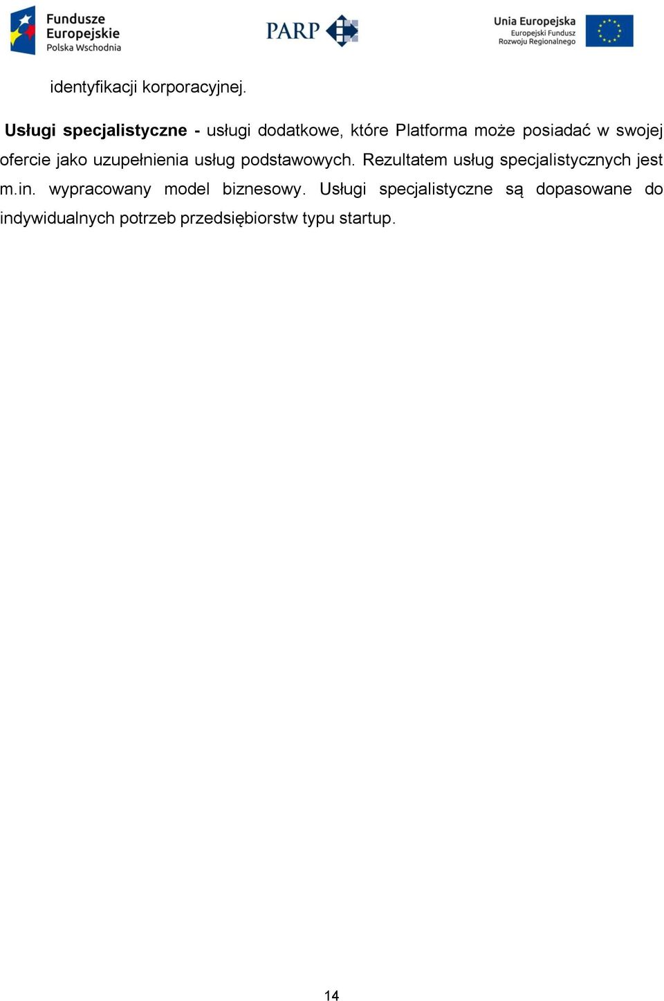 ofercie jako uzupełnienia usług podstawowych.