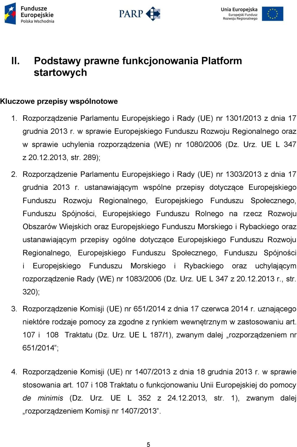 Rozporządzenie Parlamentu Europejskiego i Rady (UE) nr 1303/2013 z dnia 17 grudnia 2013 r.