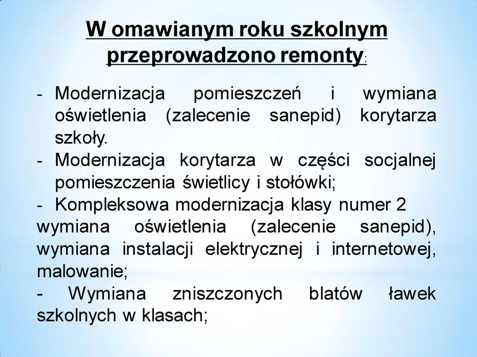Modernizacja korytarza w części socjalnej pomieszczenia świetlicy i stołówki; Kompleksowa