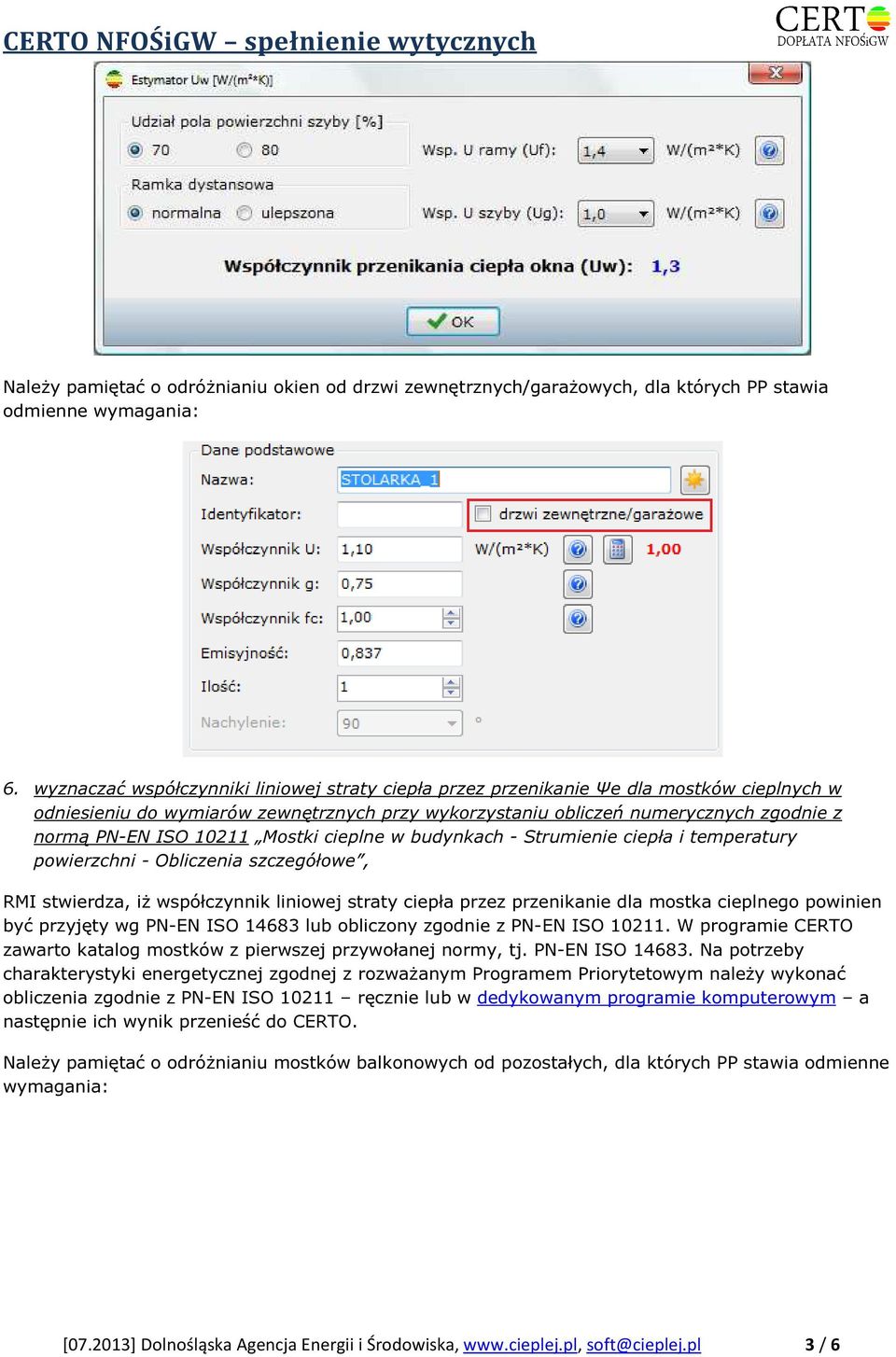 cieplne w budynkach - Strumienie ciepła i temperatury pwierzchni - Obliczenia szczegółwe, RMI stwierdza, iż współczynnik liniwej straty ciepła przez przenikanie dla mstka cieplneg pwinien być