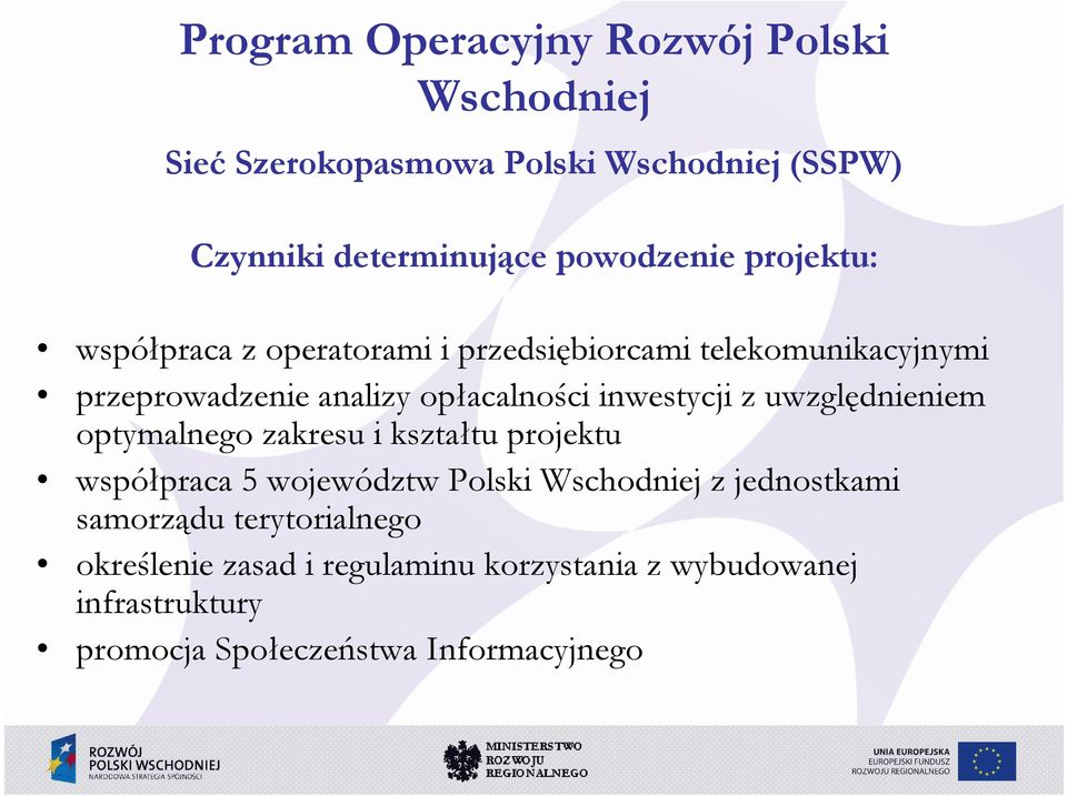 optymalnego zakresu i kształtu projektu współpraca 5 województw Polski z jednostkami samorządu