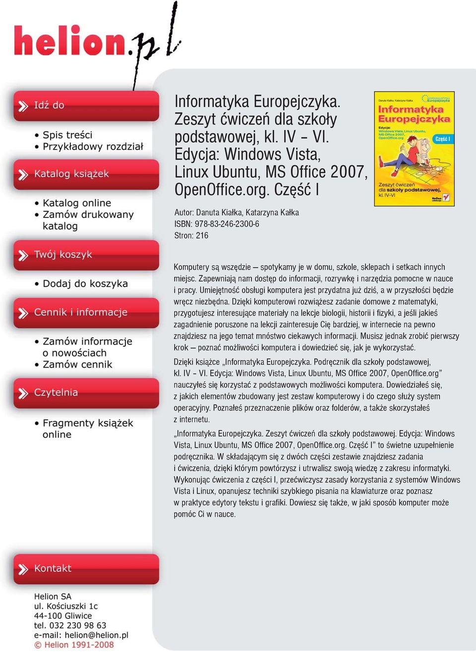 Zapewniaj¹ nam dostêp do informacji, rozrywkê i narzêdzia pomocne w nauce i pracy. Umiejêtnoœæ obs³ugi komputera jest przydatna ju dziœ, a w przysz³oœci bêdzie wrêcz niezbêdna.