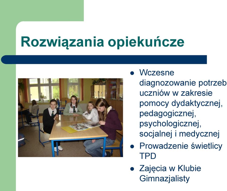 pedagogicznej, psychologicznej, socjalnej i