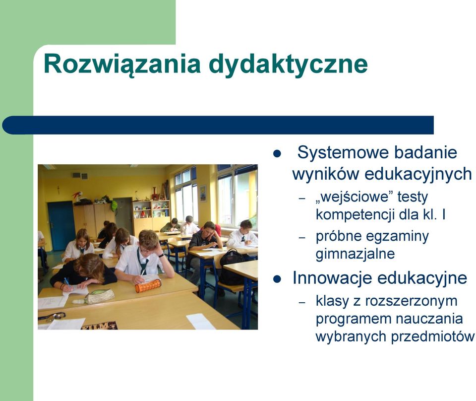 I próbne egzaminy gimnazjalne Innowacje edukacyjne