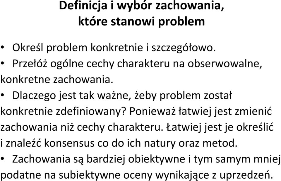 Dlaczego jest tak ważne, żeby problem został konkretnie zdefiniowany?