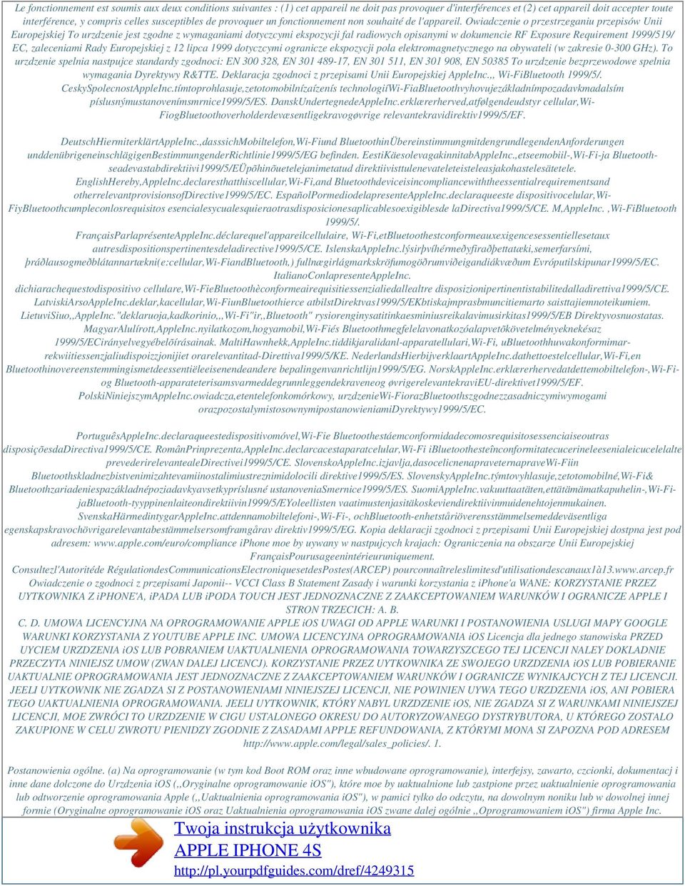 Owiadczenie o przestrzeganiu przepisów Unii Europejskiej To urzdzenie jest zgodne z wymaganiami dotyczcymi ekspozycji fal radiowych opisanymi w dokumencie RF Exposure Requirement 1999/519/ EC,