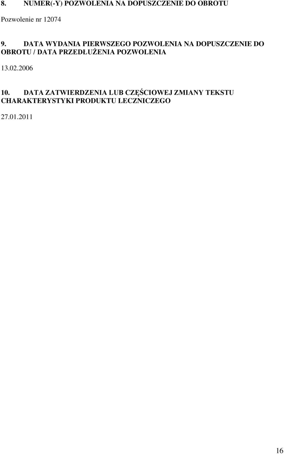 DATA PRZEDŁUŻENIA POZWOLENIA 13.02.2006 10.