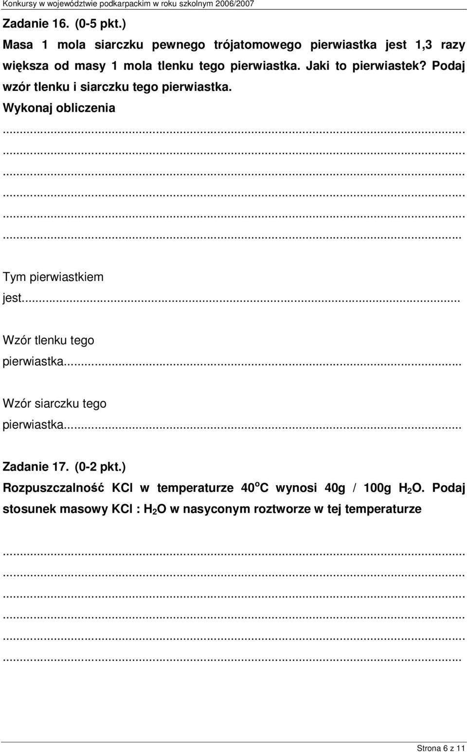 Jaki to pierwiastek? Podaj wzór tlenku i siarczku tego pierwiastka. Wykonaj obliczenia... Tym pierwiastkiem jest.