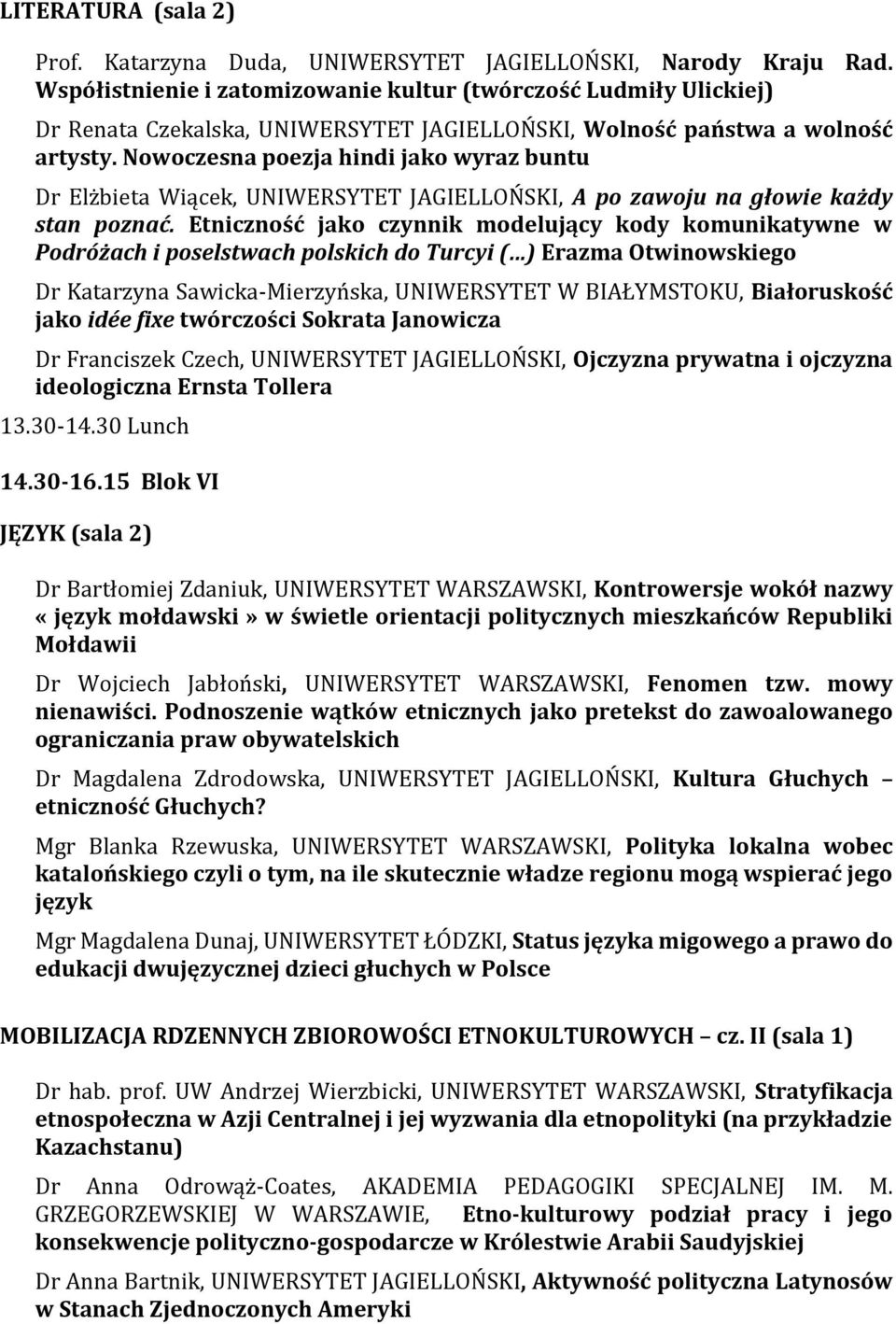 Nowoczesna poezja hindi jako wyraz buntu Dr Elżbieta Wiącek, UNIWERSYTET JAGIELLOŃSKI, A po zawoju na głowie każdy stan poznać.