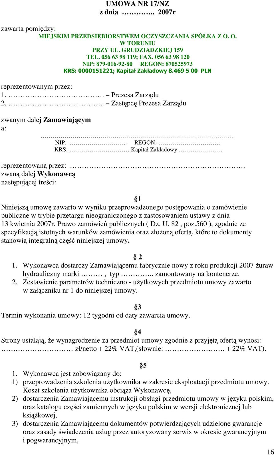 NIP:.. REGON:. KRS: Kapitał Zakładowy. reprezentowaną przez:.