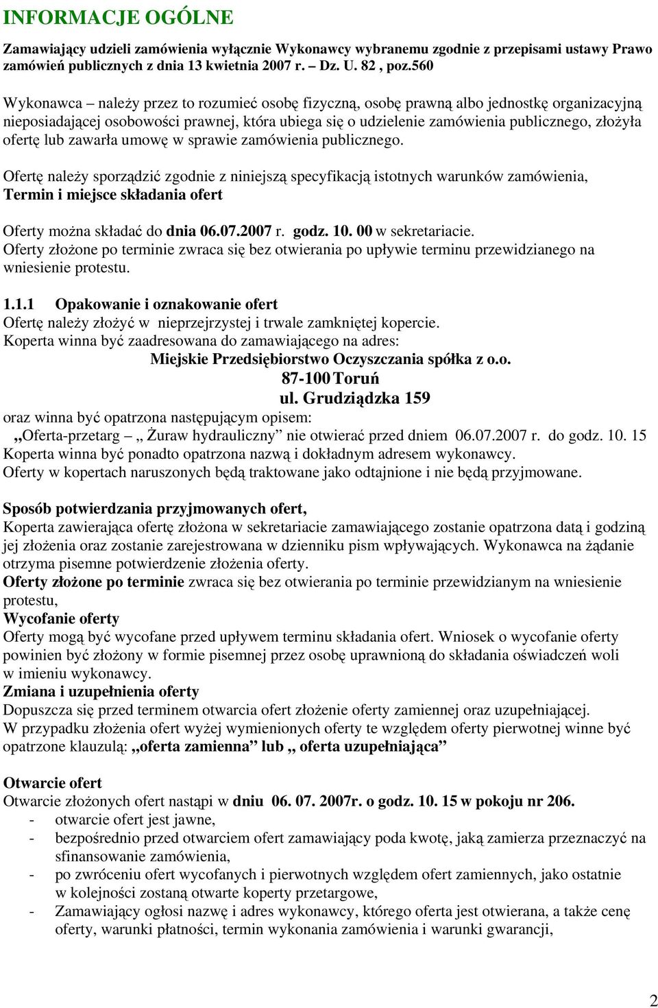 ofertę lub zawarła umowę w sprawie zamówienia publicznego.