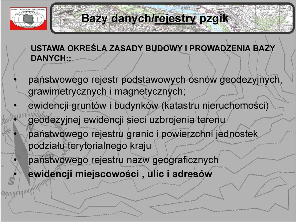 nieruchomości) geodezyjnej ewidencji sieci uzbrojenia terenu państwowego rejestru granic i powierzchni