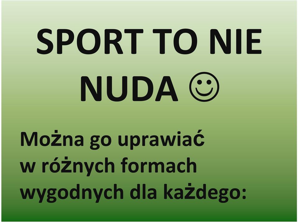 w różnych formach