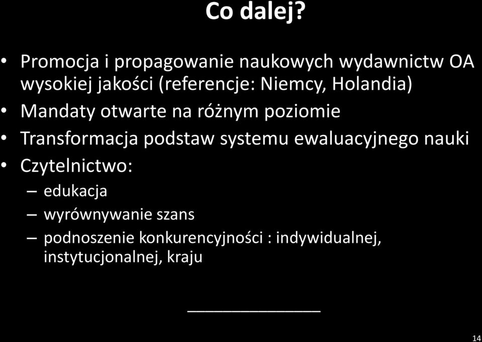 (referencje: Niemcy, Holandia) Mandaty otwarte na różnym poziomie
