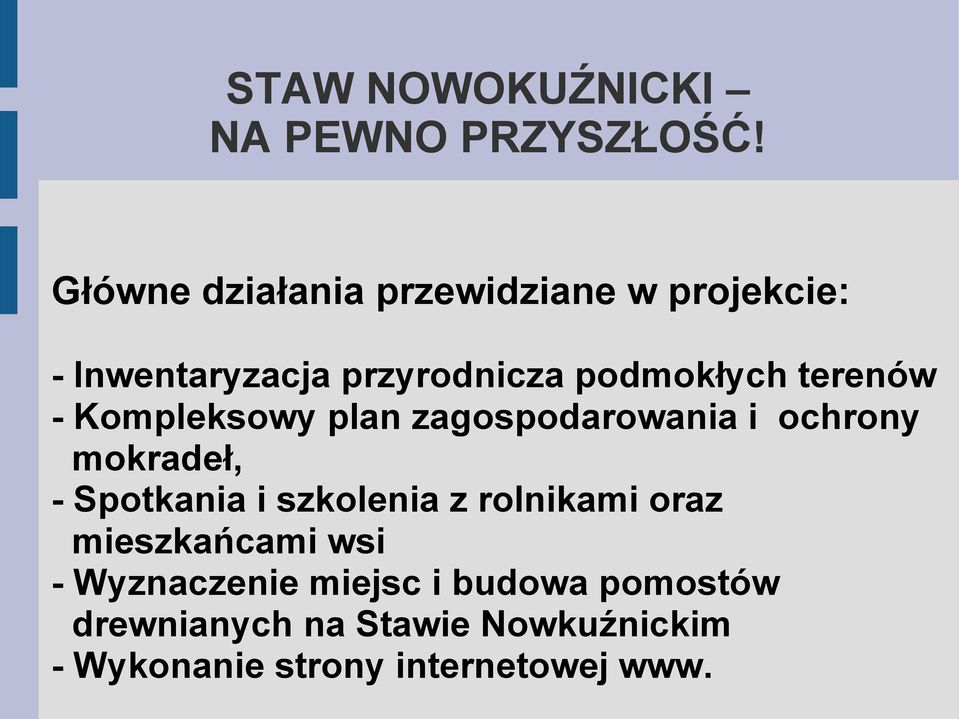 terenów - Kompleksowy plan zagospodarowania i ochrony mokradeł, - Spotkania i