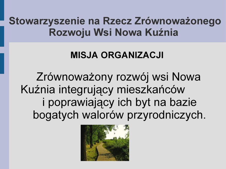 wsi Nowa Kuźnia integrujący mieszkańców i