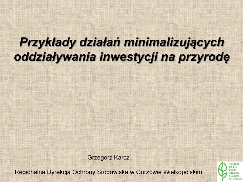 Grzegorz Karcz Regionalna Dyrekcja
