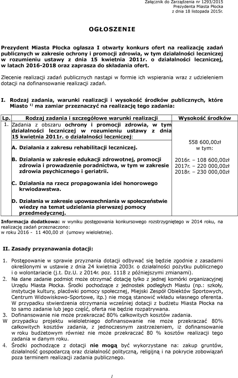 kwietnia 2011r. o działalności leczniczej, w latach 2016-2018 oraz zaprasza do składania ofert.