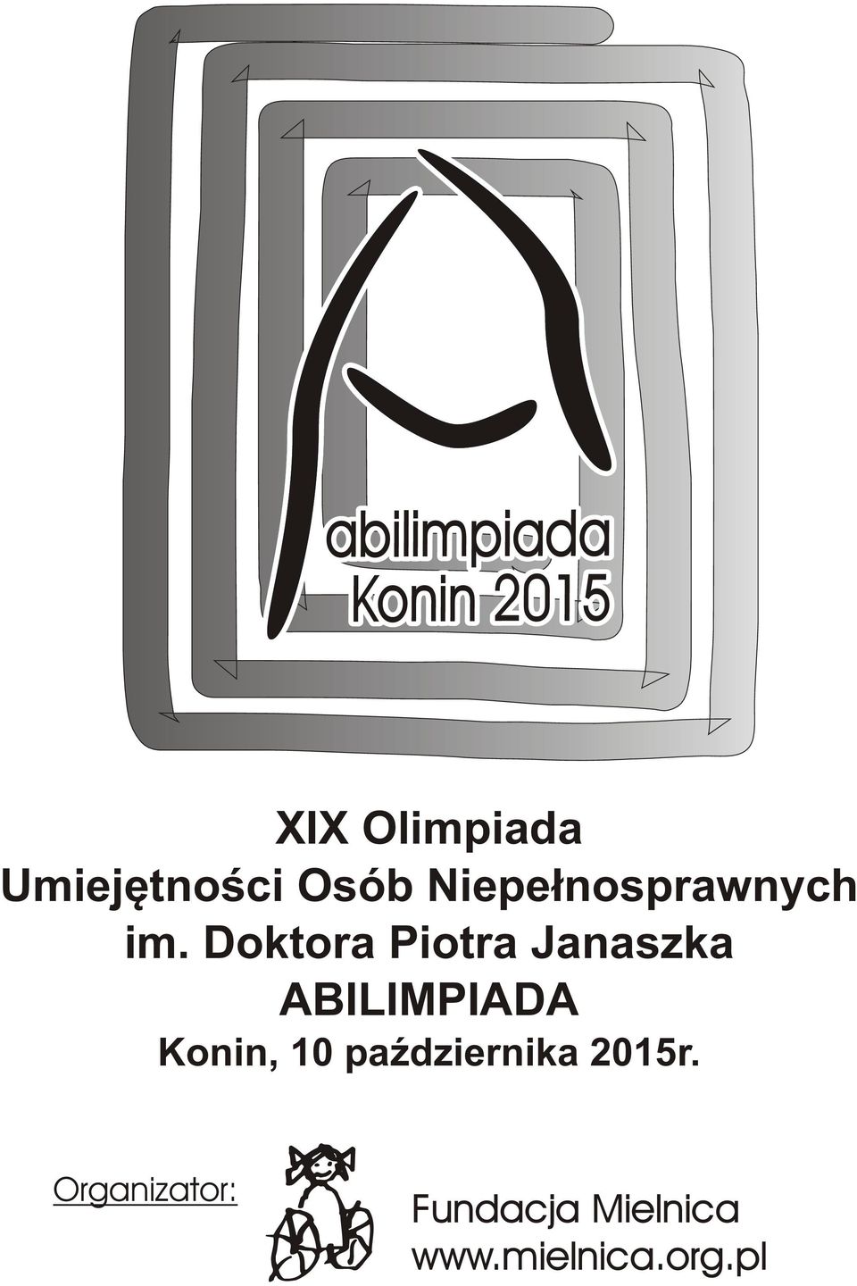 Doktora Piotra Janaszka ABILIMPIADA Konin,