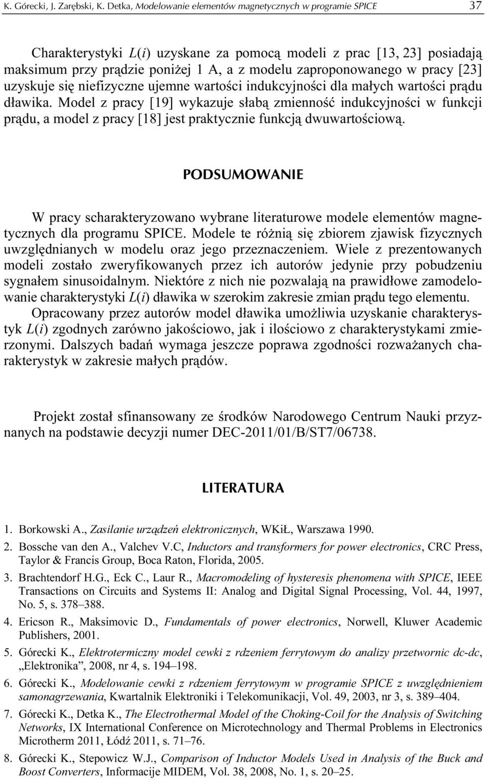 w pracy [23] uzyskuje się niefizyczne ujemne wartości indukcyjności dla małych wartości prądu dławika.