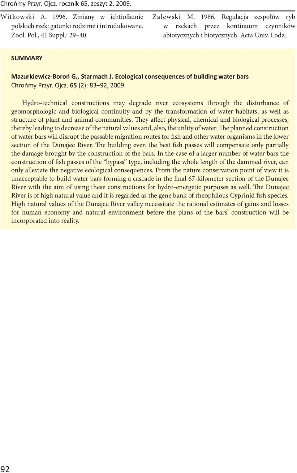 Ecological consequences of building water bars Chrońmy Przyr. Ojcz. 65 (2): 83 92, 2009.