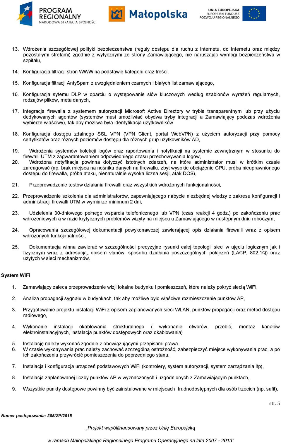 Konfiguracja filtracji AntySpam z uwzględnieniem czarnych i białych list zamawiającego, 16.