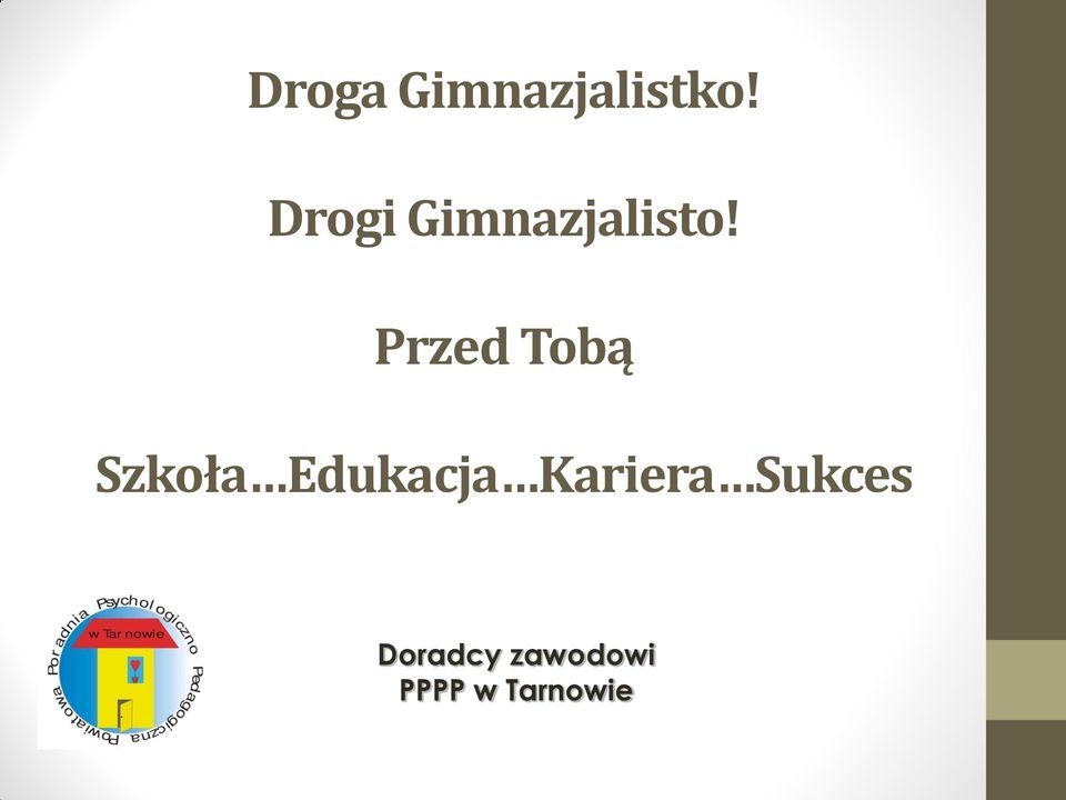 Przed Tobą Szkoła Edukacja