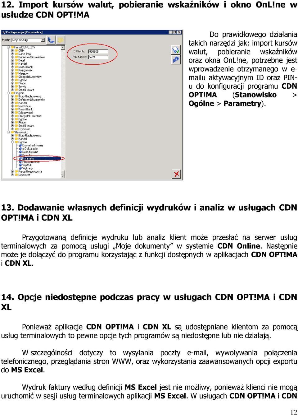 Dodawanie własnych definicji wydruków i analiz w usługach CDN OPT!