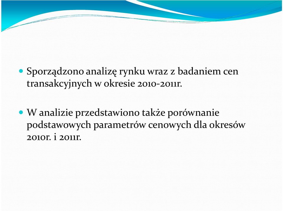 W analizie przedstawiono także porównanie