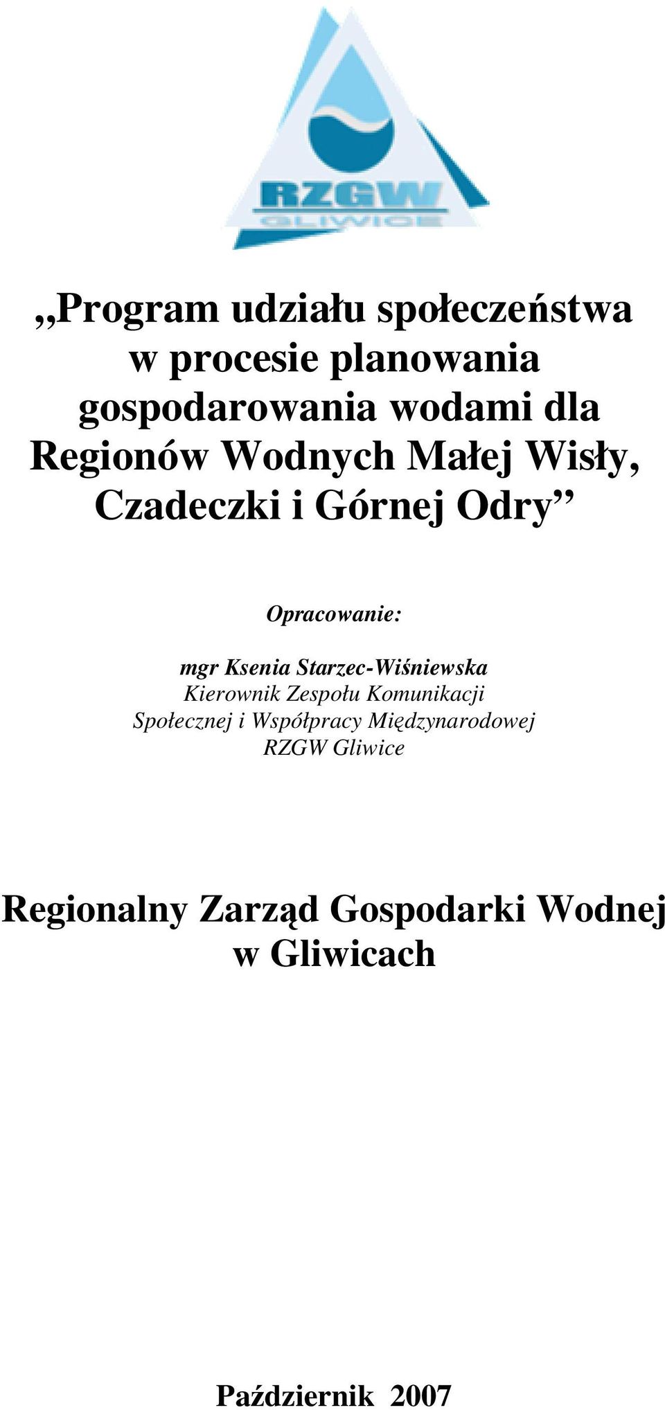Starzec-Wiśniewska Kierownik Zespołu Komunikacji Społecznej i Współpracy
