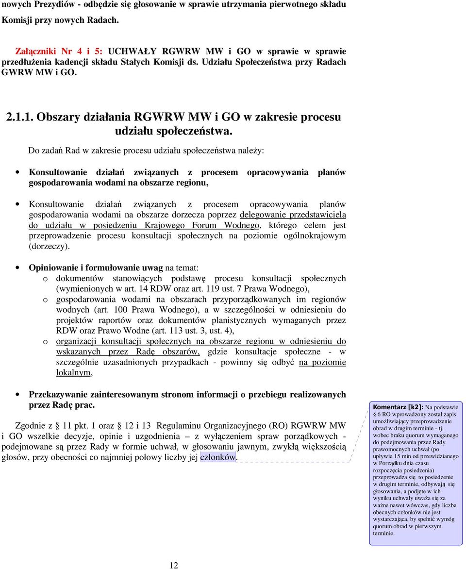 1. Obszary działania RGWRW MW i GO w zakresie procesu udziału społeczeństwa.