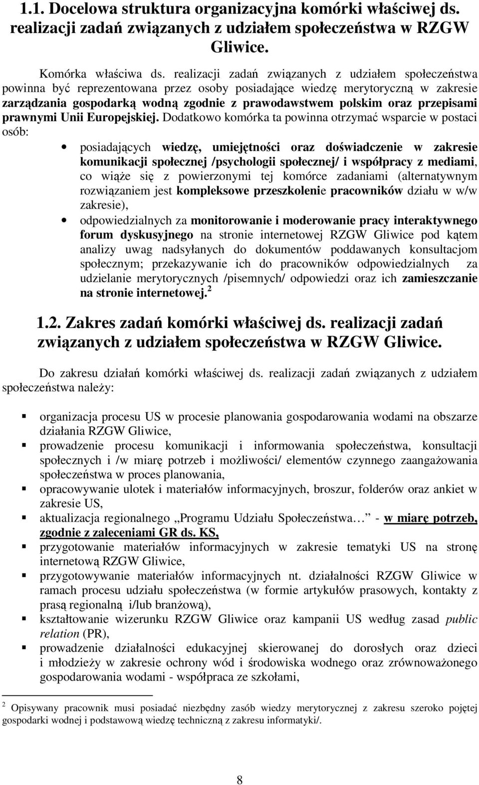 oraz przepisami prawnymi Unii Europejskiej.