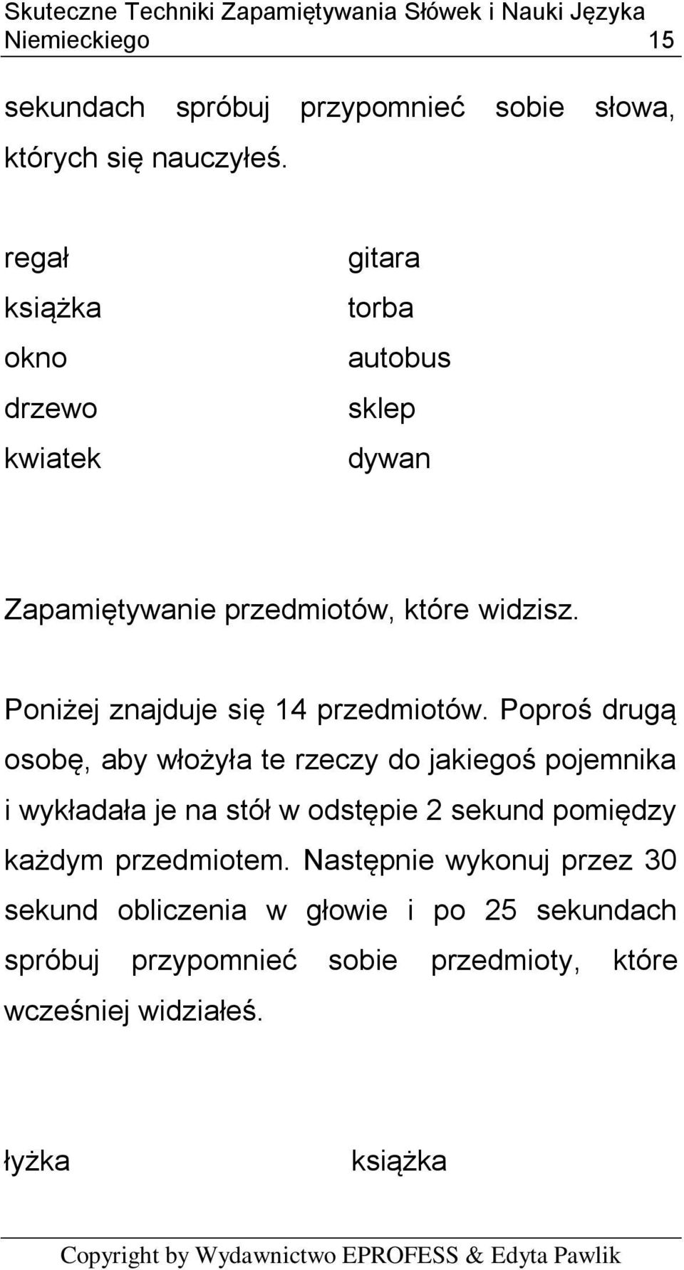 Poniżej znajduje się 14 przedmiotów.