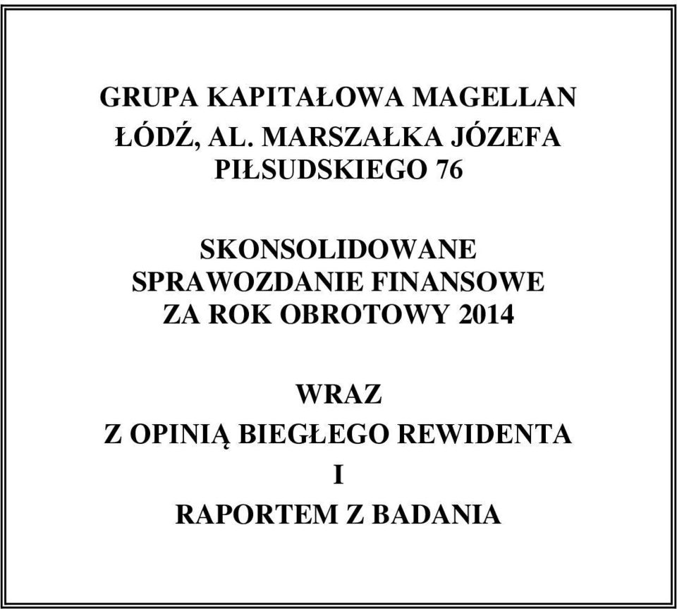 SKONSOLIDOWANE SPRAWOZDANIE FINANSOWE ZA ROK