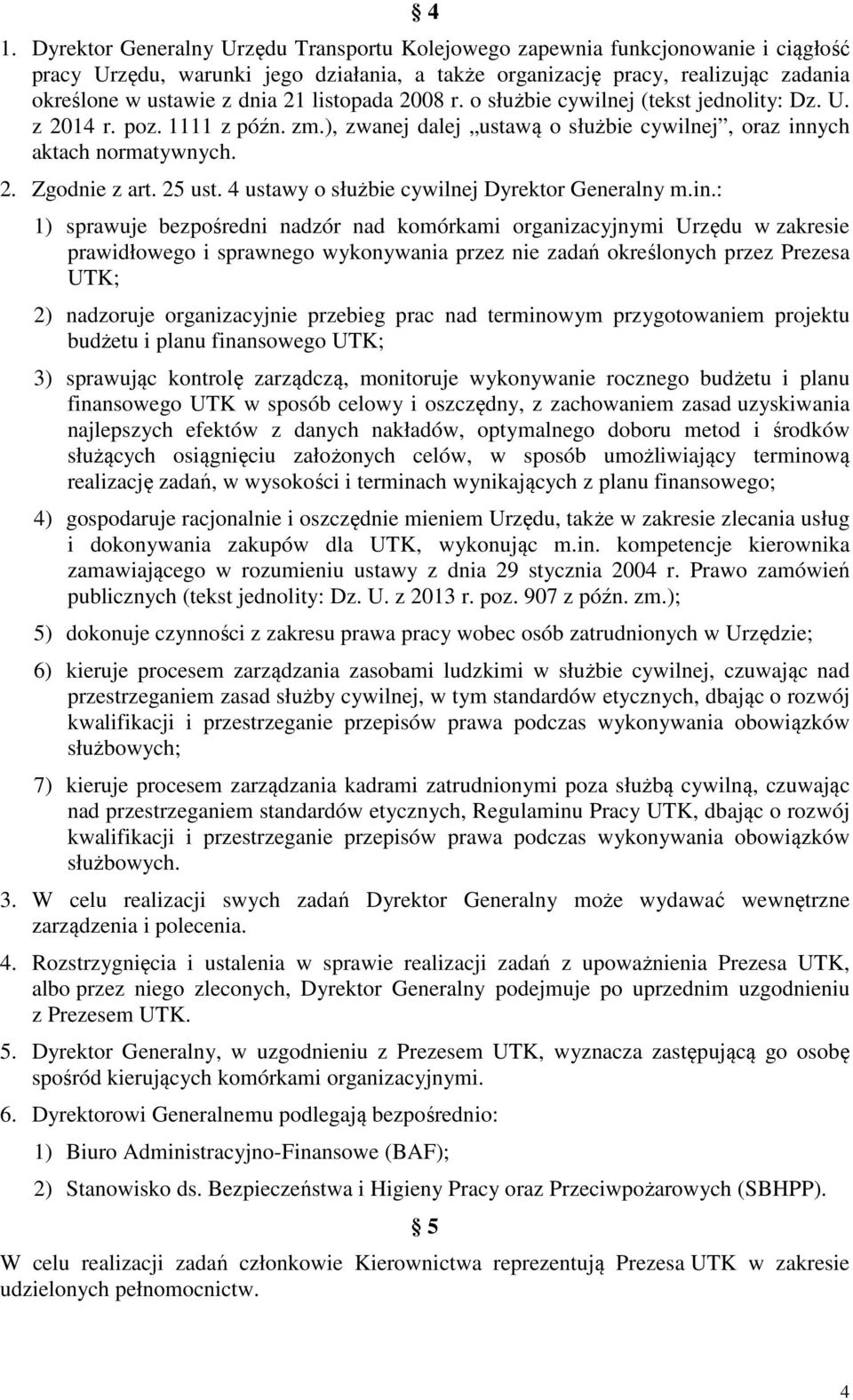 4 ustawy o służbie cywilnej Dyrektor Generalny m.in.