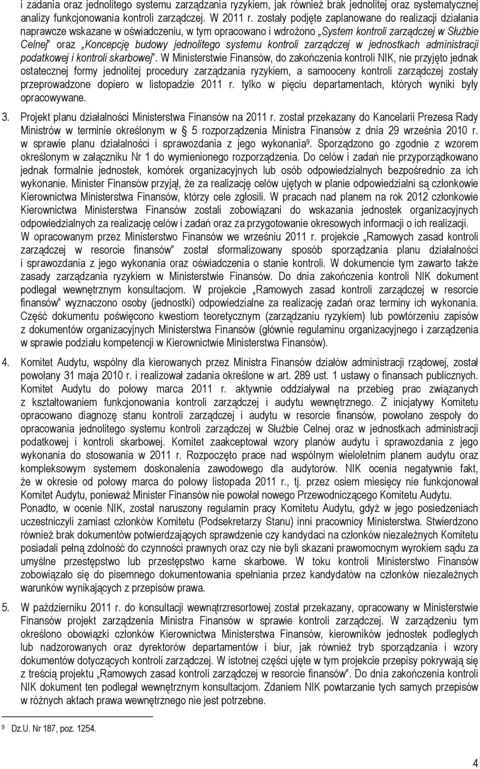 systemu kontroli zarządczej w jednostkach administracji podatkowej i kontroli skarbowej.