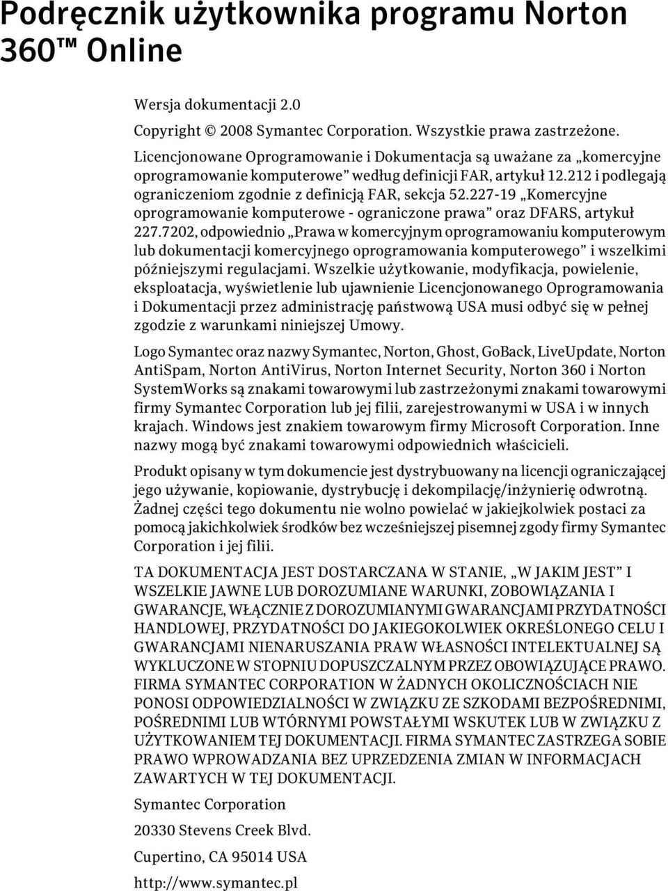 227-19 Komercyjne oprogramowanie komputerowe - ograniczone prawa oraz DFARS, artykuł 227.