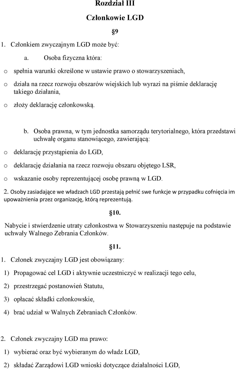 deklarację członkowską. b.