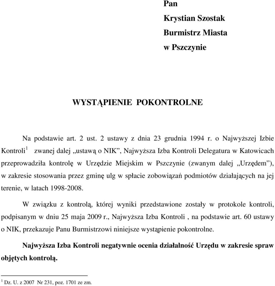 stosowania przez gminę ulg w spłacie zobowiązań podmiotów działających na jej terenie, w latach 1998-2008.