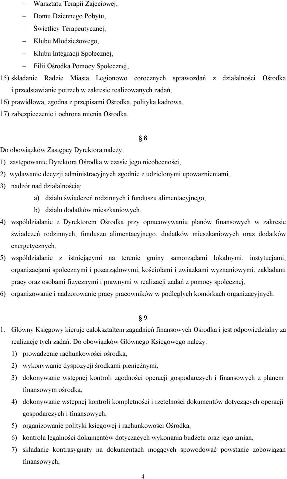 mienia Ośrodka.