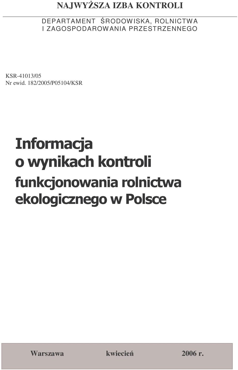 PRZESTRZENNEGO + KSR-41013/05 Nr ewid.