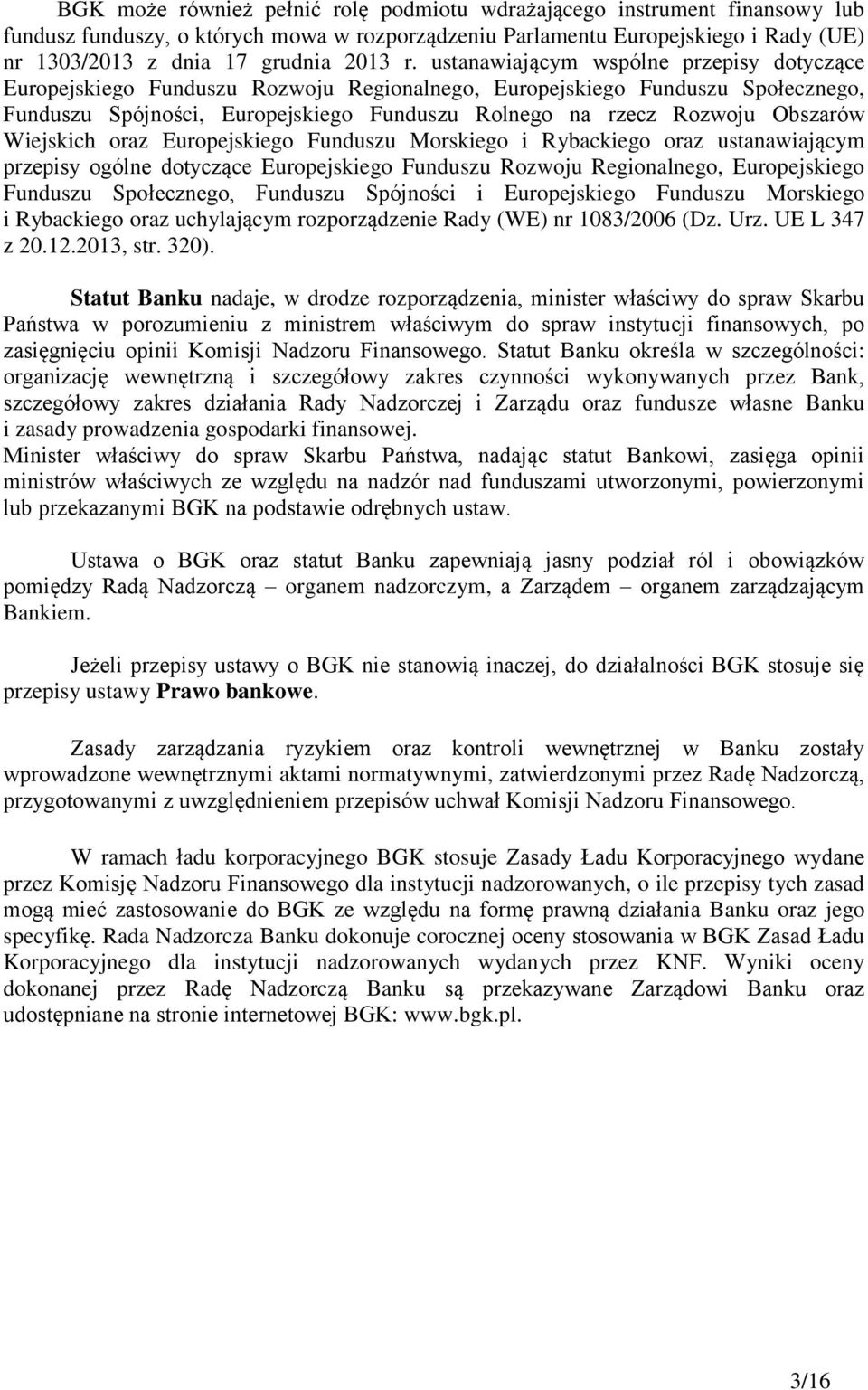 Obszarów Wiejskich oraz Europejskiego Funduszu Morskiego i Rybackiego oraz ustanawiającym przepisy ogólne dotyczące Europejskiego Funduszu Rozwoju Regionalnego, Europejskiego Funduszu Społecznego,