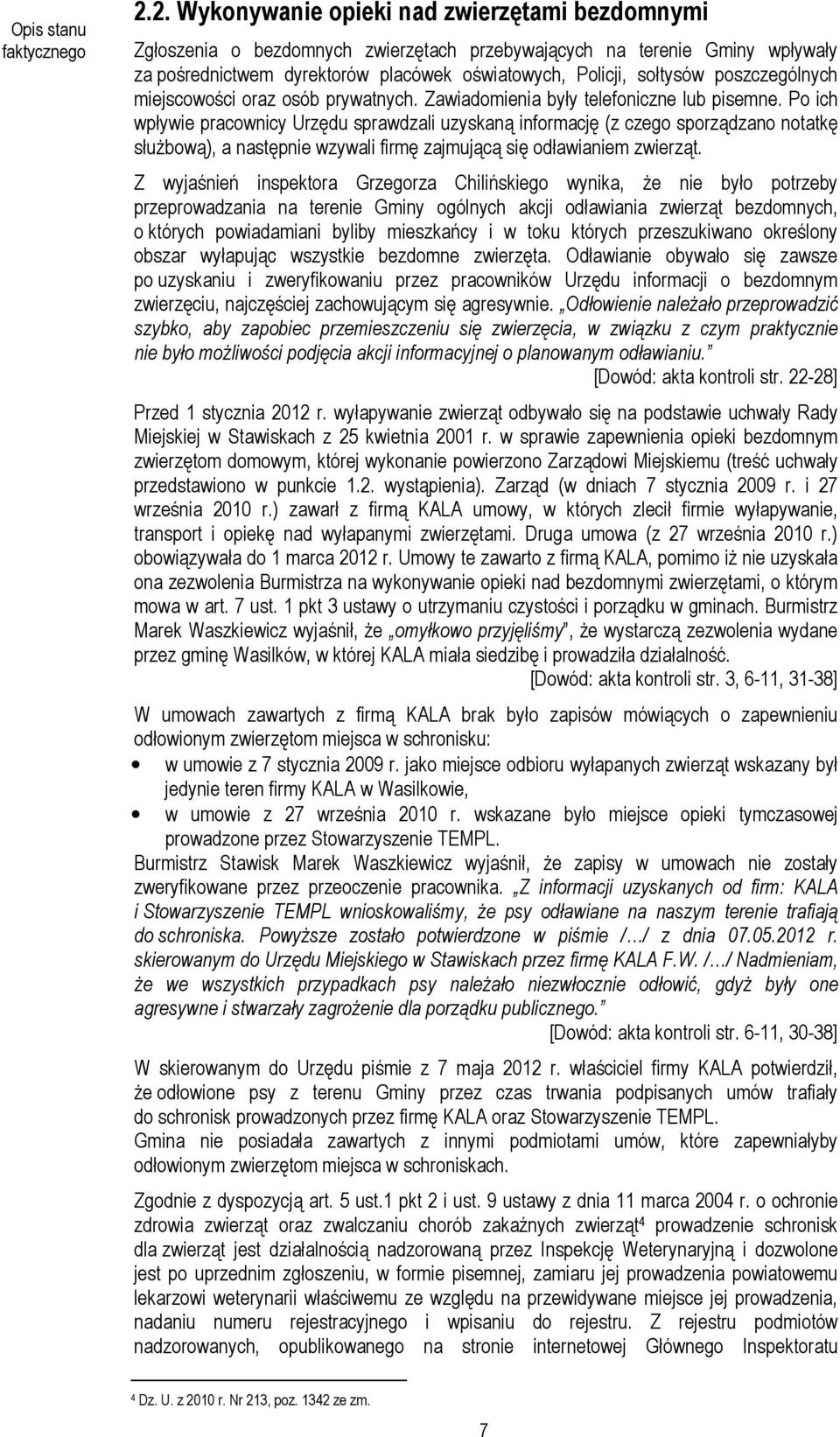 poszczególnych miejscowości oraz osób prywatnych. Zawiadomienia były telefoniczne lub pisemne.