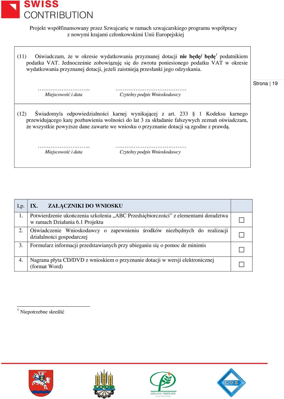 Strona 19 (12) Świadomy/a odpowiedzialności karnej wynikającej z art.